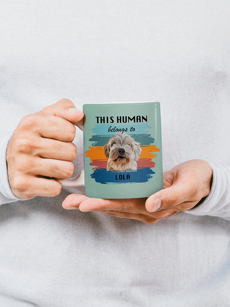 This Human Belongs to - Custom Pet Mug - NextGenPaws Pet Portraits
