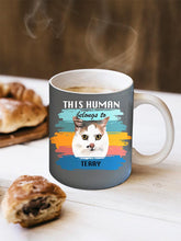 Load image into Gallery viewer, This Human Belongs to - Custom Pet Mug - NextGenPaws Pet Portraits