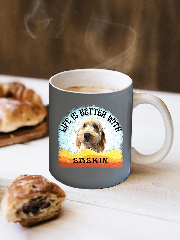 Life Is Better With - Custom Pet Mug - NextGenPaws Pet Portraits