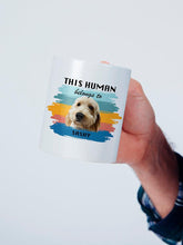 Load image into Gallery viewer, This Human Belongs to - Custom Pet Mug - NextGenPaws Pet Portraits