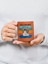 Load image into Gallery viewer, This Human Belongs to - Custom Pet Mug - NextGenPaws Pet Portraits
